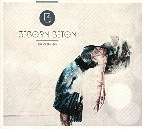 Beborn Beton - She Cried (Extended Club Remix)